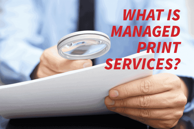 Definition Of Managed Print Services